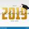 Graduating Card Template. Class Of 2019 – Banner With Gold In Graduation Banner Template