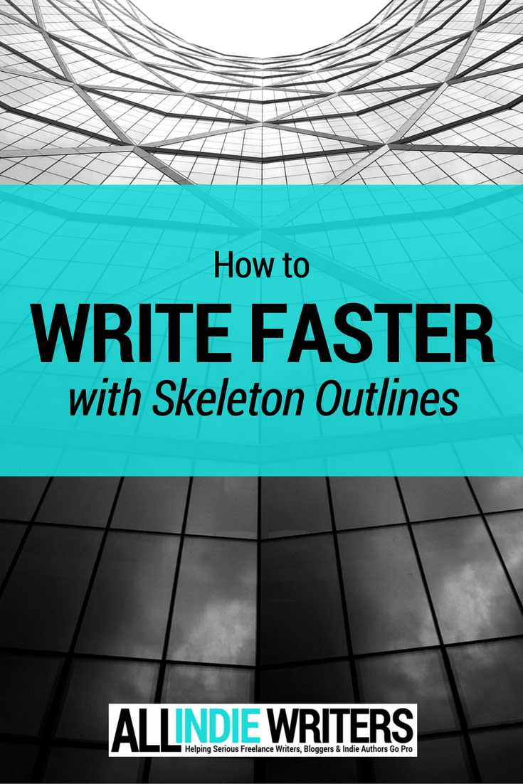 How I Use Skeleton Outlines To Write Faster – All Freelance With Regard To Skeleton Book Report Template