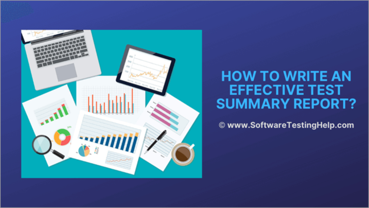 How To Write An Effective Test Summary Report [Download Intended For Test Exit Report Template