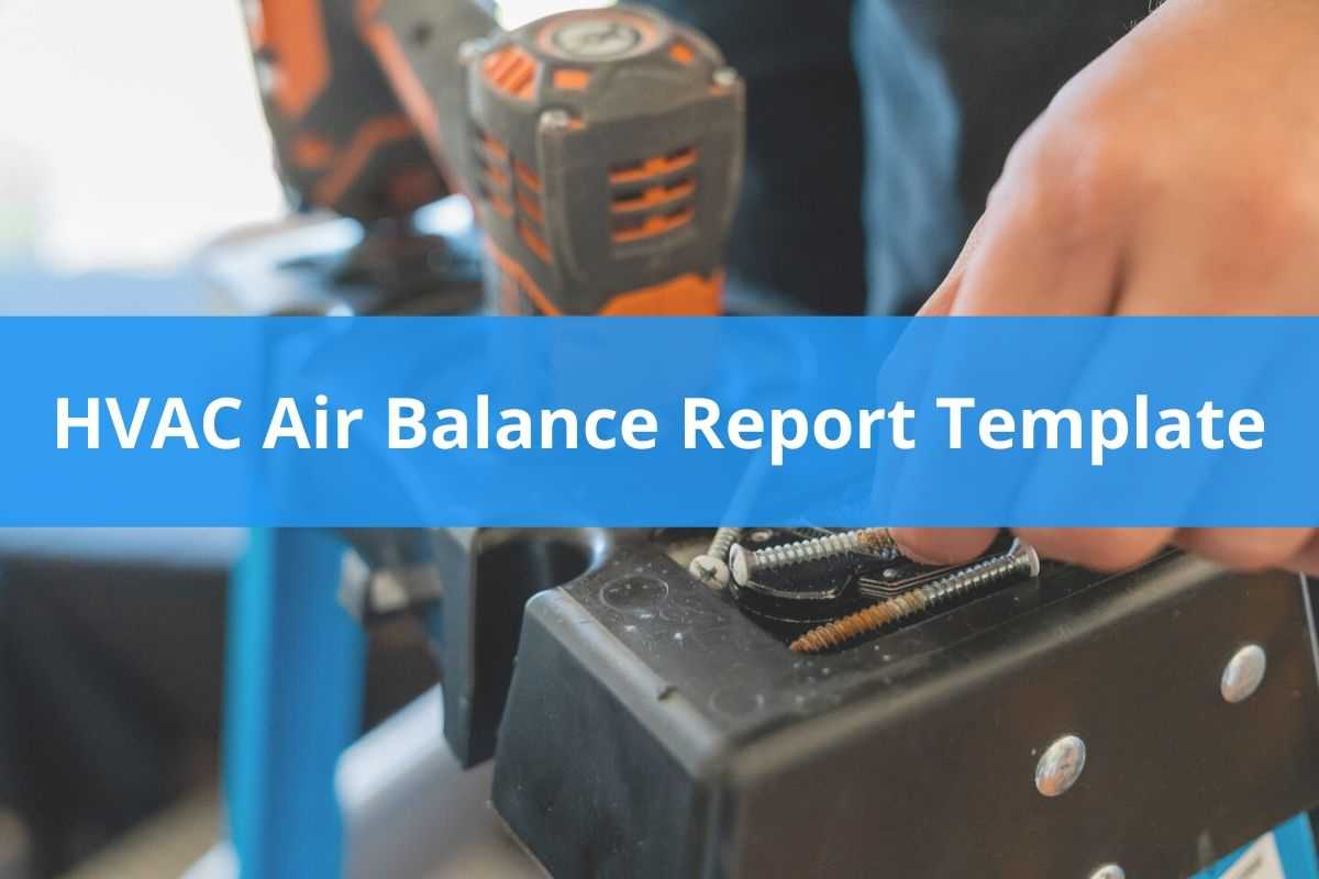 Hvac Air Balance Report Template (Free Download) | Housecall Pro With Regard To Air Balance Report Template