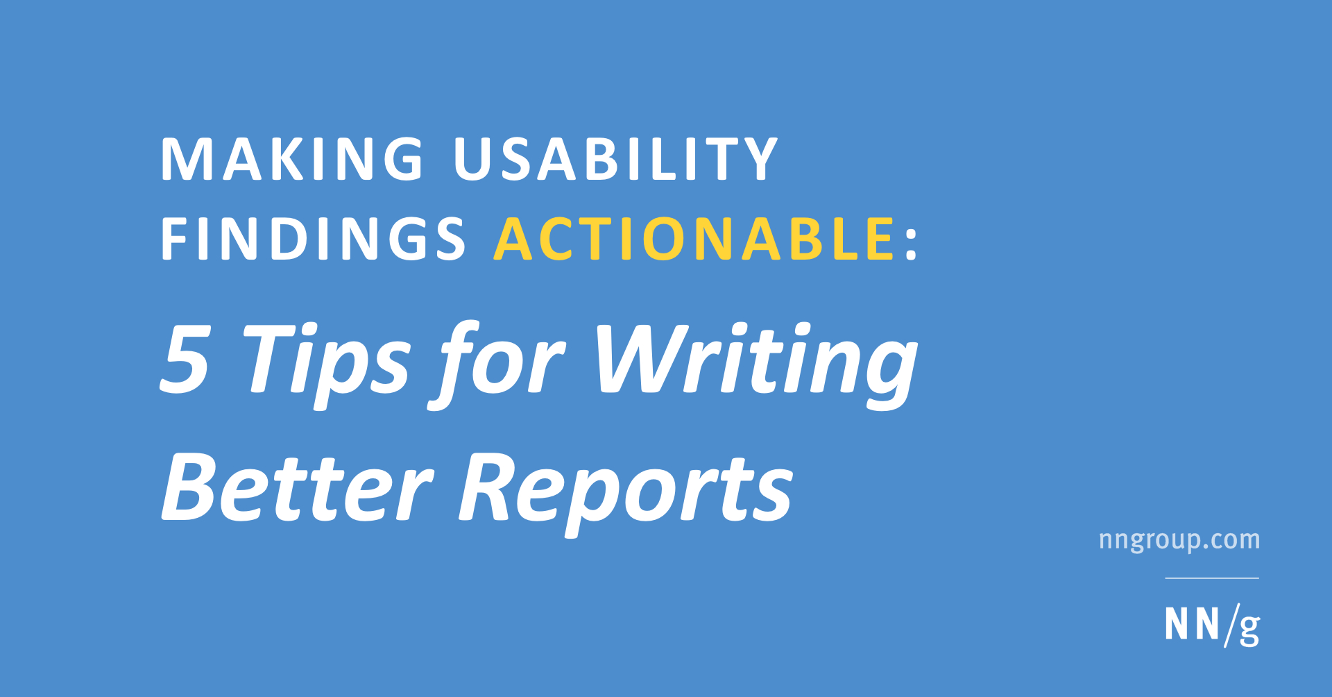 Making Usability Findings Actionable Within Usability Test Report Template