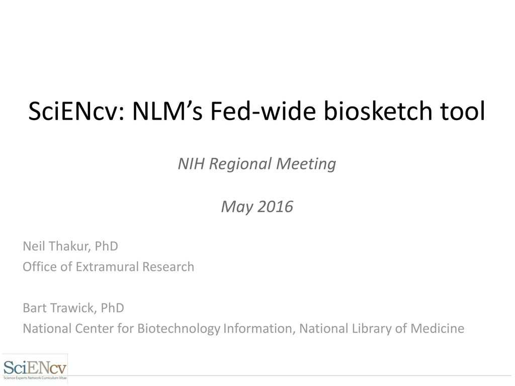 Sciencv: Nlm's Fed Wide Biosketch Tool Nih Regional Meeting Regarding Nih Biosketch Template Word