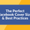The Perfect Facebook Cover Photo Size &amp; Best Practices (2020 within Facebook Banner Size Template